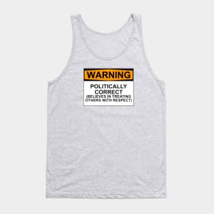 Warning : Politically Correct Tank Top